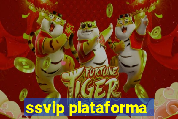 ssvip plataforma